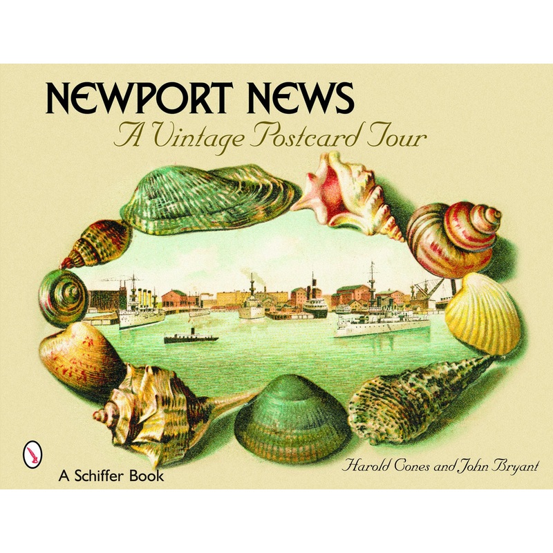 Newport News: A Vintage Postcard Tour