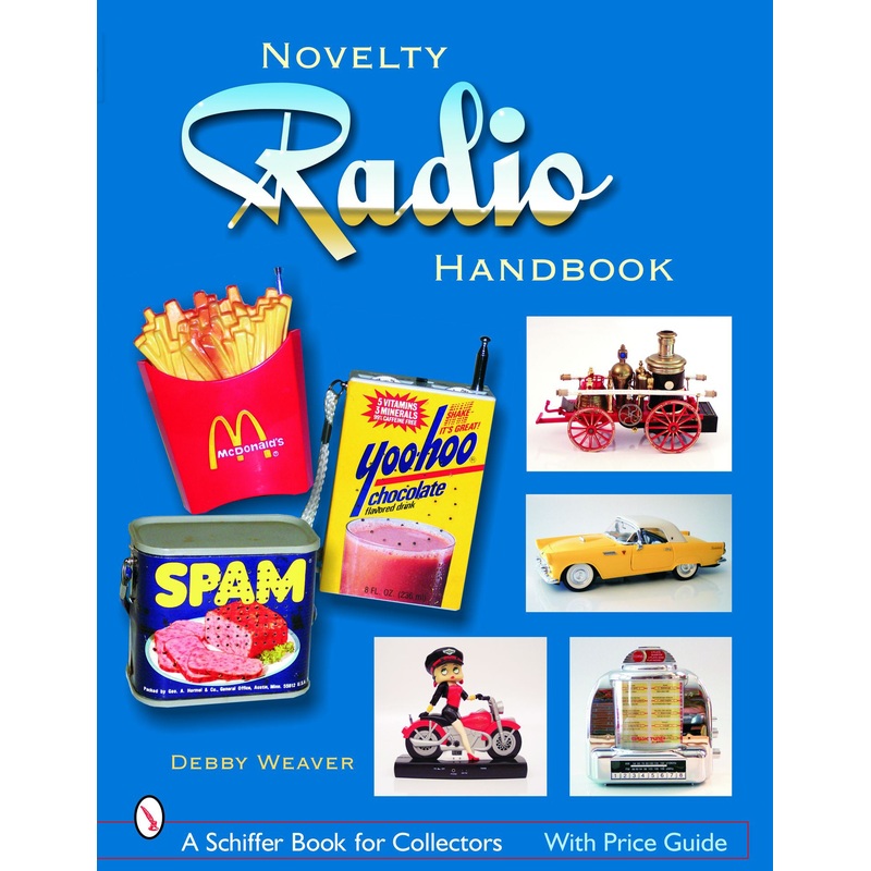 The Novelty Radio Handbook and Price Guide