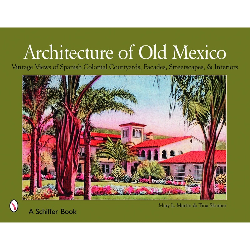 Architecture of Old Mexico|Paperback / softback