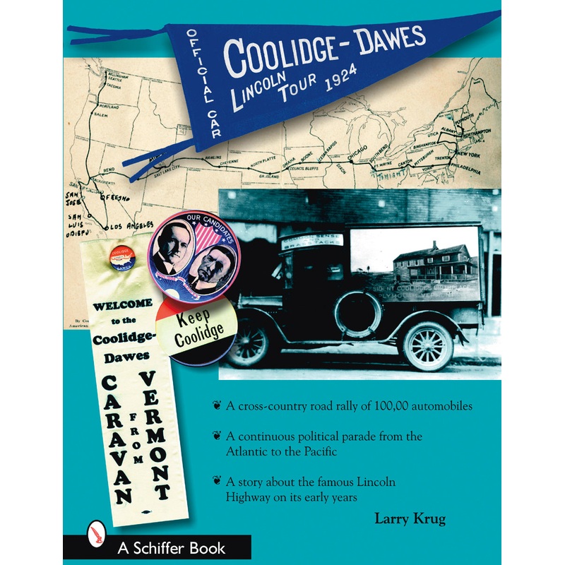 The 1924 Coolidge-Dawes Lincoln Tour
