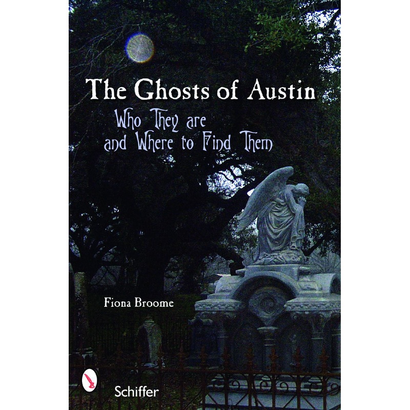 The Ghosts of Austin, Texas|Paperback / softback