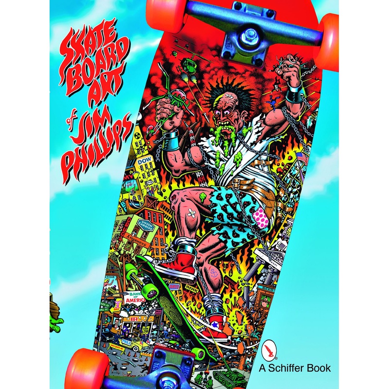 The Skateboard Art of Jim Phillips