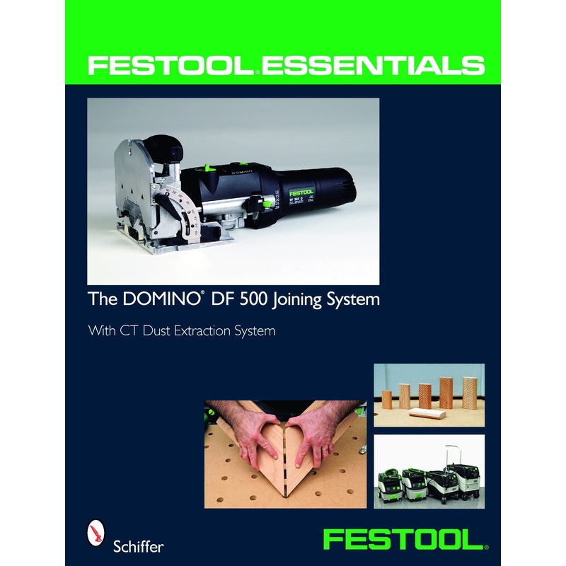 Festool Essentials: The DOMINO DF 500 Joining System