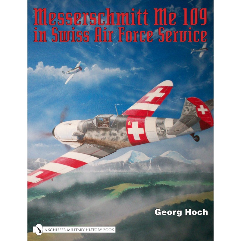 Messerschmitt Me 109 in Swiss Air Force Service