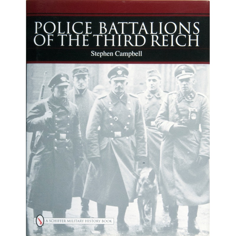 Police Battalions of the Third Reich
