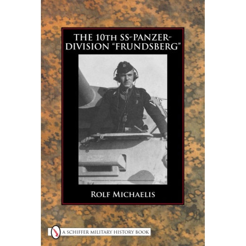 The 10th SS-Panzer-Division Frundsberg