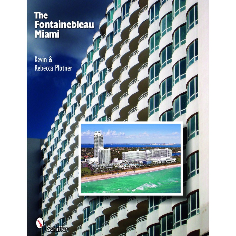 The Fontainebleau Miami|Hardback