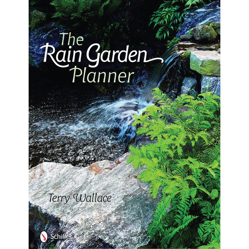 The Rain Garden Planner|Hardback