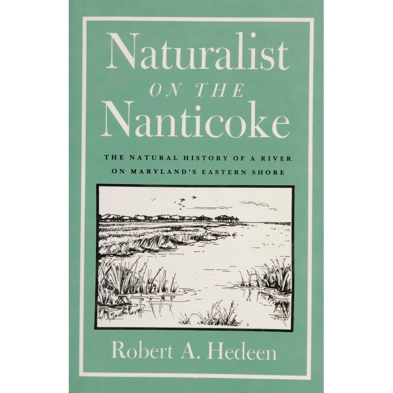 Naturalist on the Nanticoke|Paperback / softback