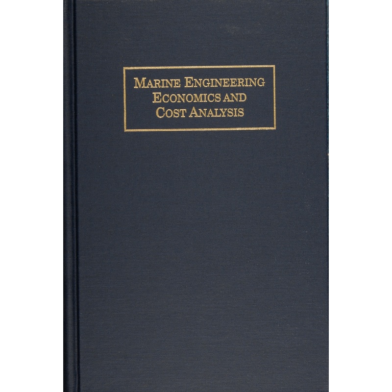Marine Engineering Economics and Cost Analysis