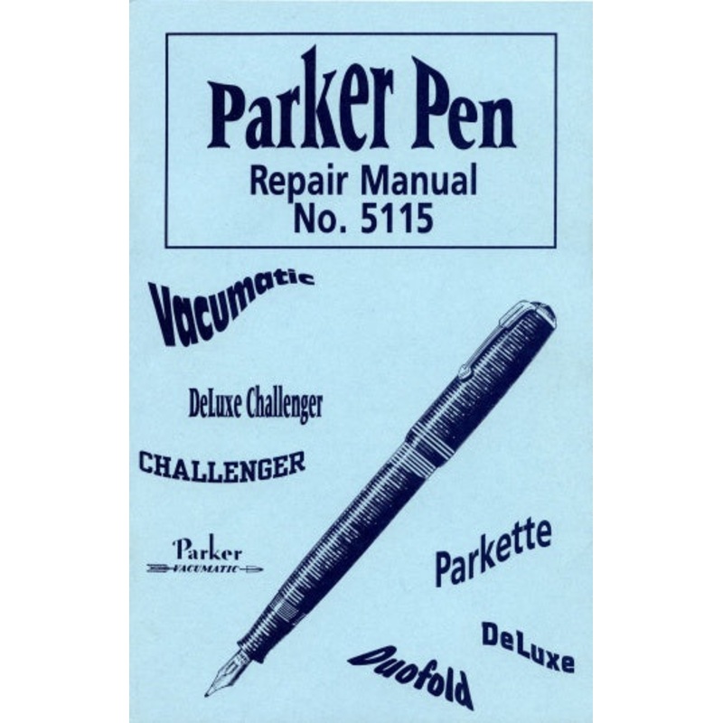 Parker Pen Repair Manual No. 5115