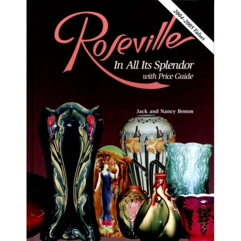 Roseville In All Its Splendor|Hardback