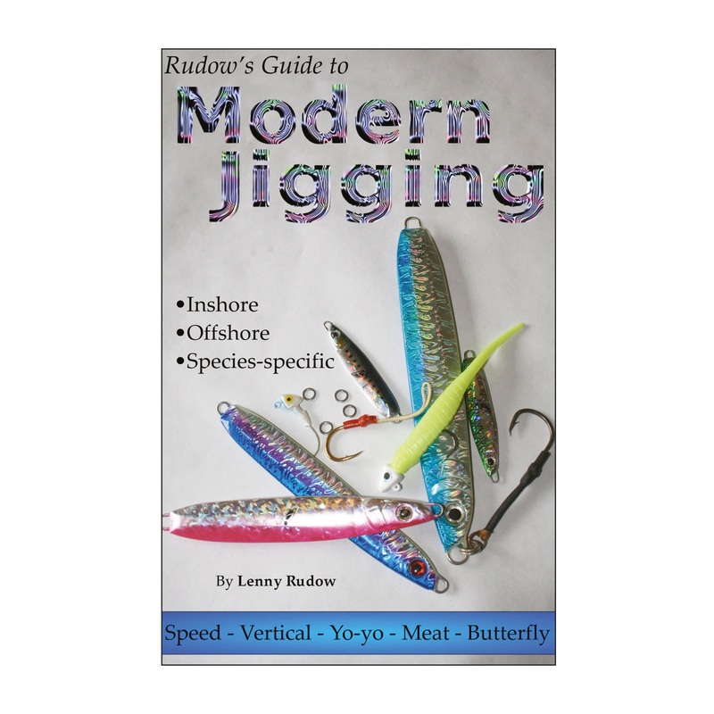Rudow's Guide to Modern Jigging