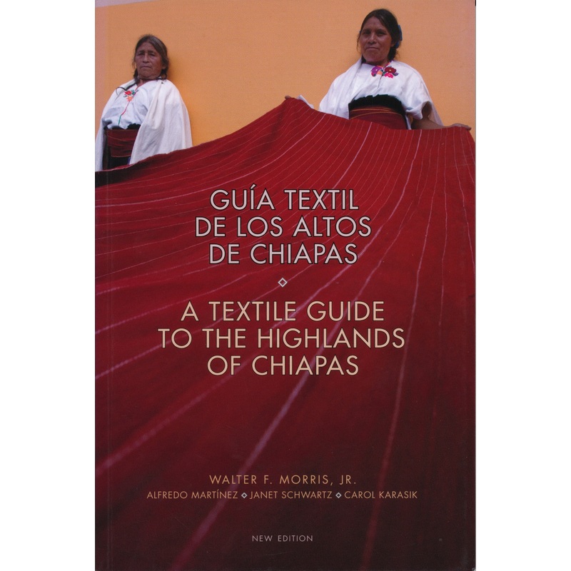 Textile Guide to the Highlands of Chiapas