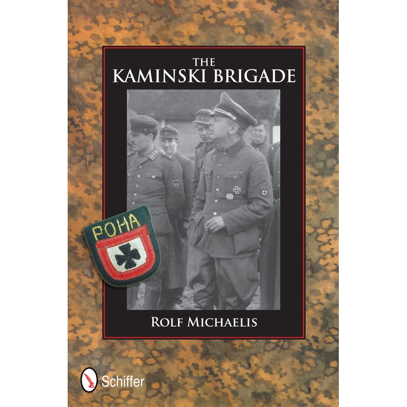 The Kaminski Brigade|Hardback