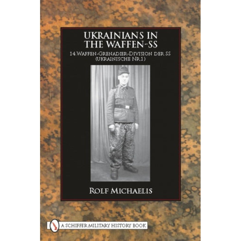 Ukrainians in the Waffen-SS|Hardback