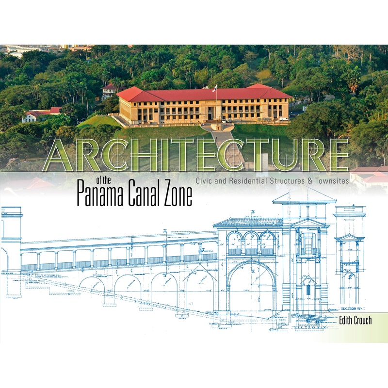 Architecture of the Panama Canal Zone