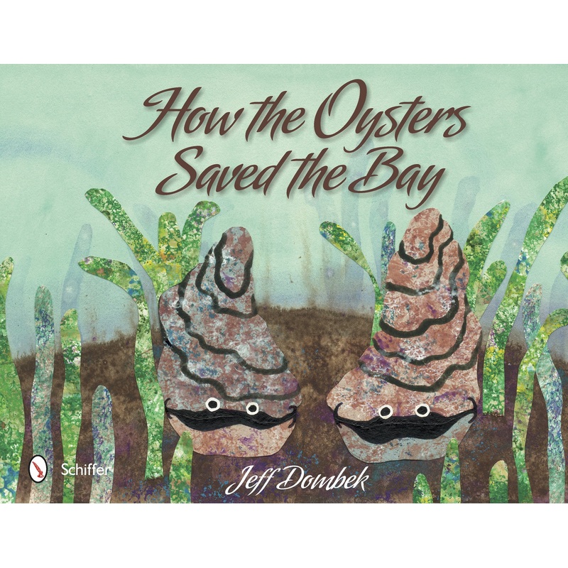 How the Oysters Saved the Bay|Hardback