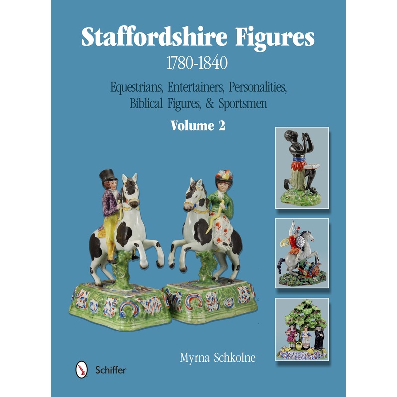 Staffordshire Figures 1780-1840 Volume 2