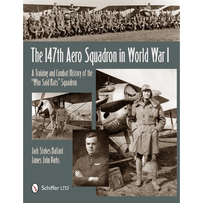 The 147th Aero Squadron in World War I