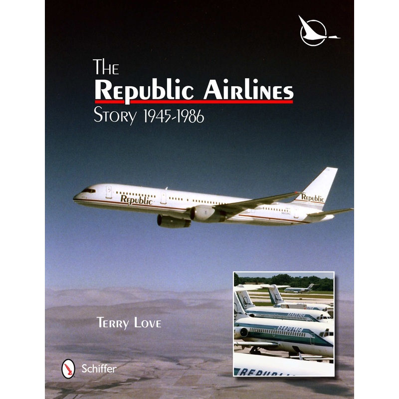 The Republic Airlines Story|Hardback