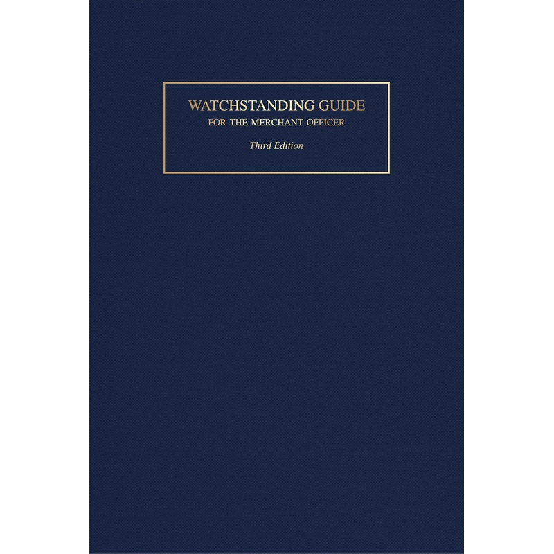 Watchstanding Guide for the Merchant Officer